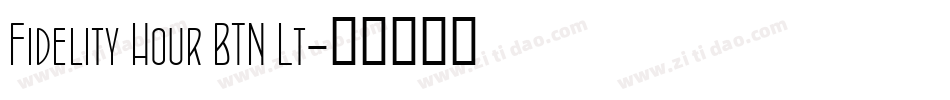 Fidelity Hour BTN Lt字体转换